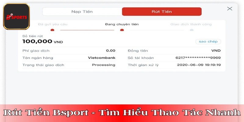 Các bước hướng dẫn rút tiền Bsport nhanh gọn cho tân thủ