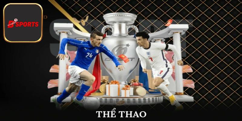 Điểm qua những danh mục cá cược đẳng cấp thời thượng tại Bsport
